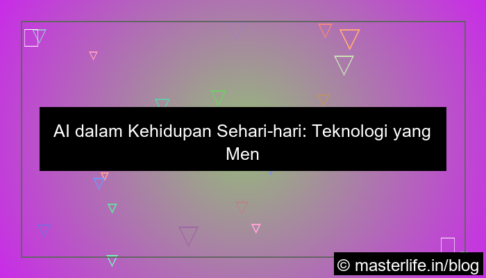 ai dalam kehidupan sehari hari