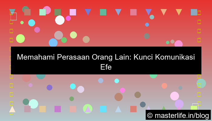 cara memahami perasaan orang lain