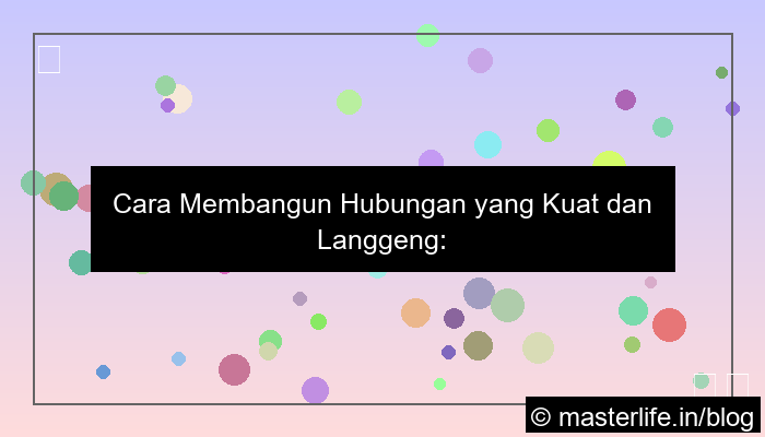 ilustrasi cara membangun hubungan yang kuat