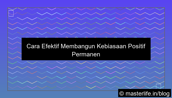 visual cara membangun kebiasaan positif
