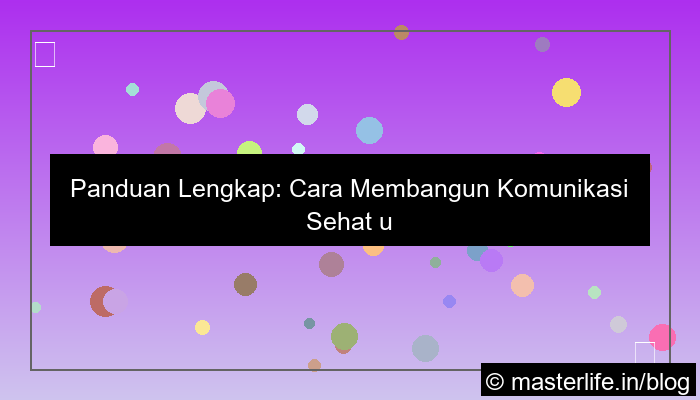 cara membangun komunikasi yang sehat