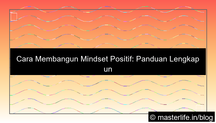 cara membangun mindset positif