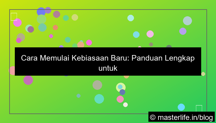 visual cara memulai kebiasaan baru