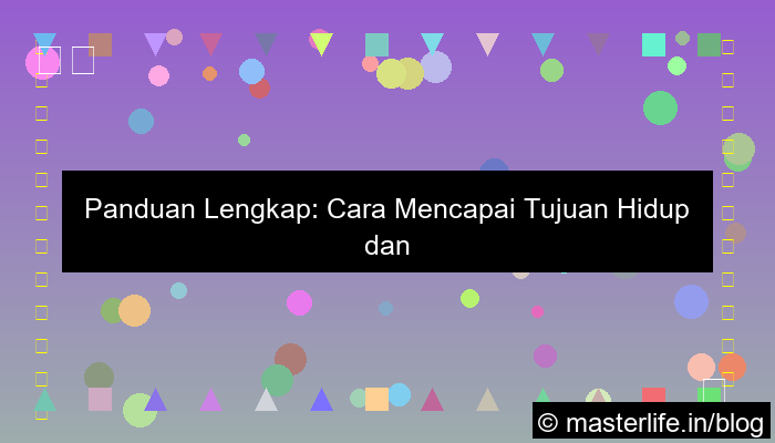 visual cara mencapai tujuan hidup