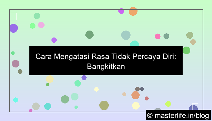 cara mengatasi rasa tidak percaya diri