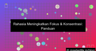 cara meningkatkan fokus dan konsentrasi