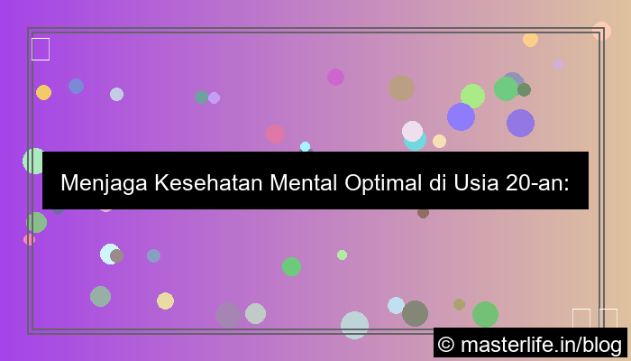 cara menjaga kesehatan mental di usia 20an