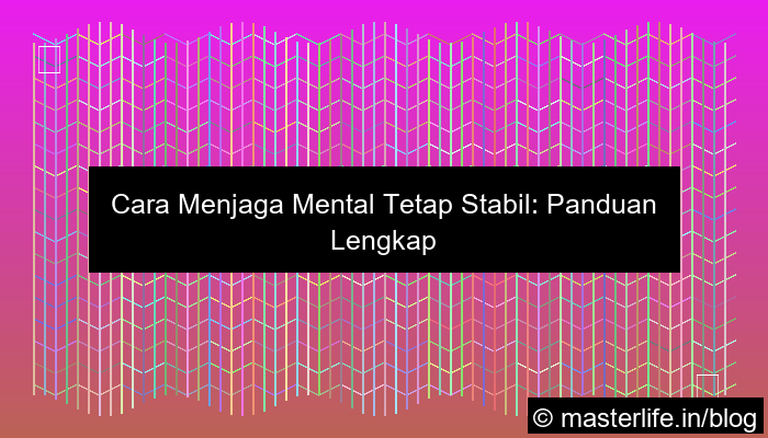 cara menjaga mental tetap stabil