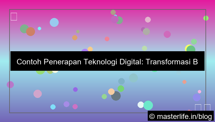 contoh penerapan teknologi digital