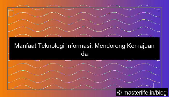 manfaat teknologi informasi
