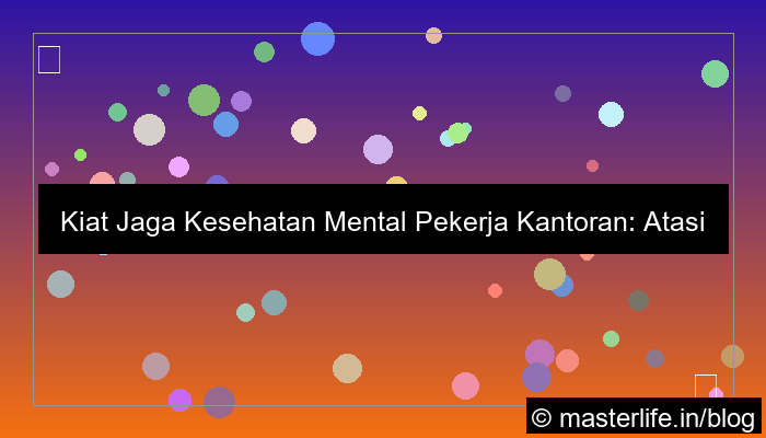 mental health tips untuk pekerja kantoran