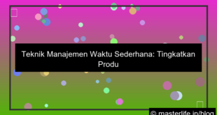 teknik manajemen waktu sederhana