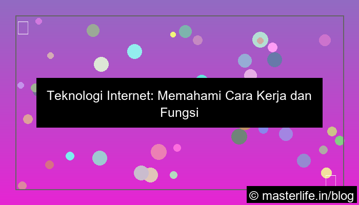 teknologi internet dan fungsinya