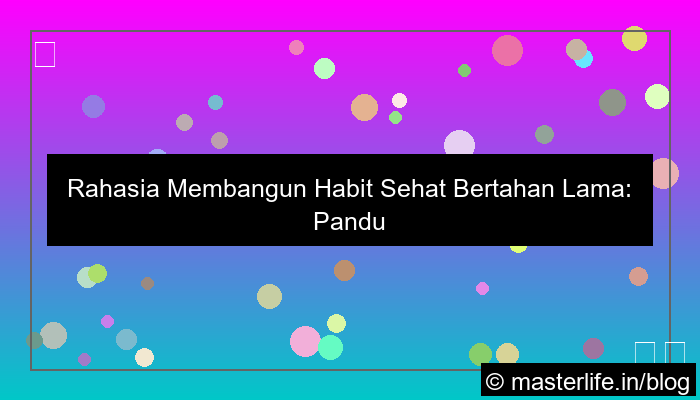 visual tips membangun habit sehat