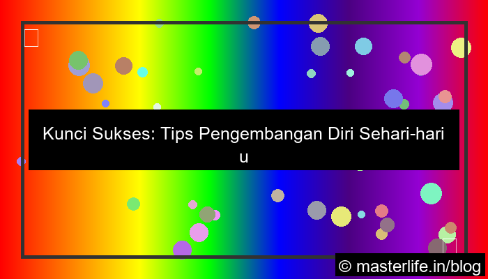 visual tips pengembangan diri sehari hari